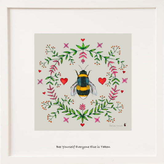 Bee Yourself Everyone Else is Taken Miniature By Belinda Northcote